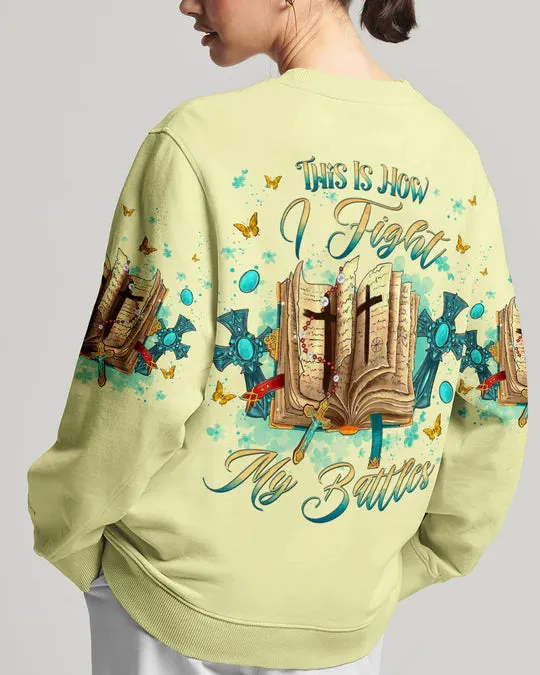 Christianartbag 3D T-Shirt For Women, This Is How I Fight My Battles Women's All Over Print Shirt, Christian Shirt, Faithful Fashion, 3D Printed Shirts for Christian Women, CABWTS02200923.