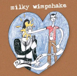 Milky Wimpshake 'My Funny Social Crime'