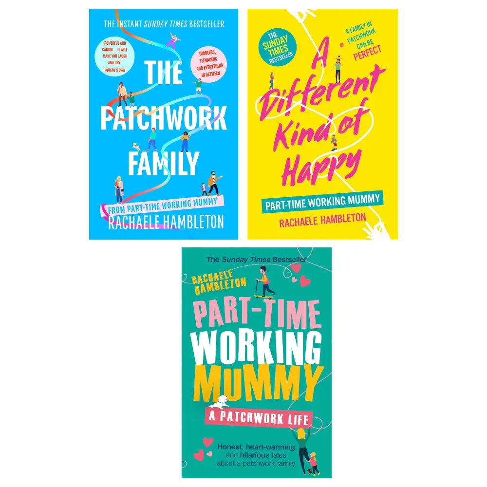 Rachaele Hambleton 3 Books Set (The Patchwork Family,  Part-Time Working Mummy &  A Different Kind of Happy)