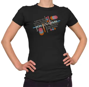 Women's Journalism is Printing What Someone Does Not Want Printed T-Shirt