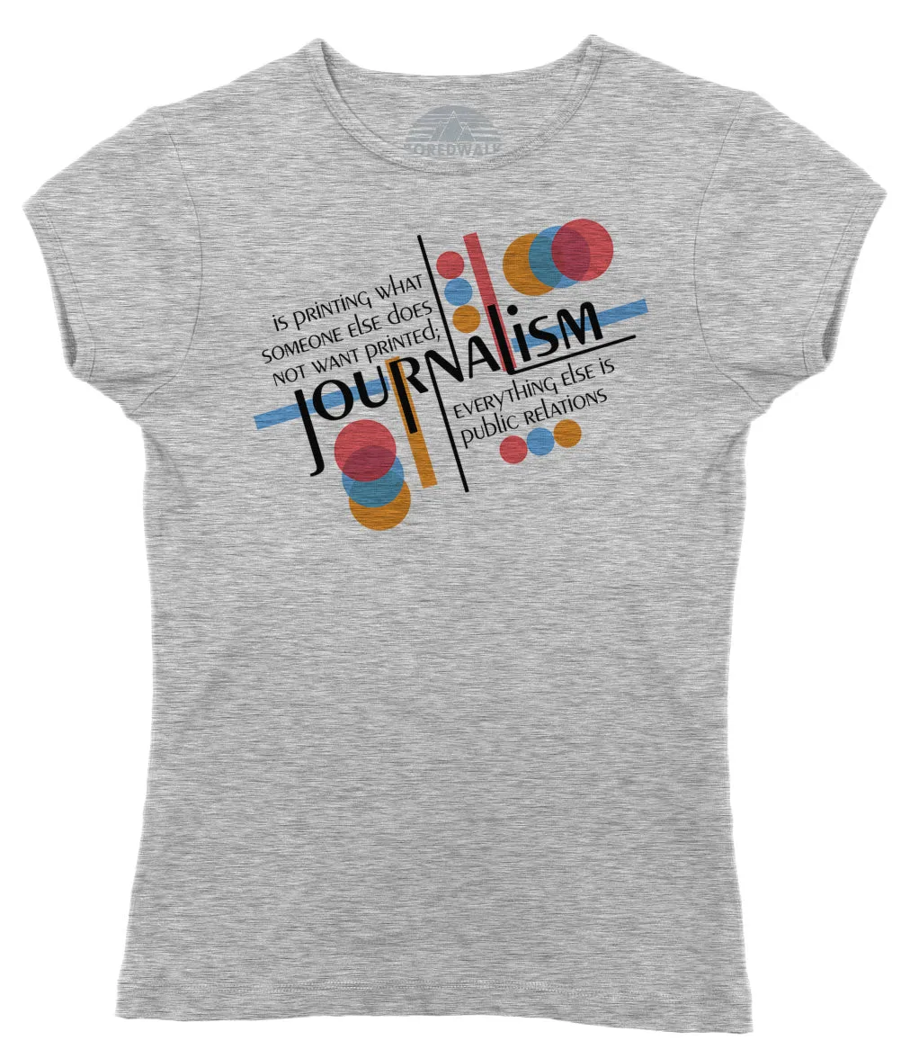 Women's Journalism is Printing What Someone Does Not Want Printed T-Shirt