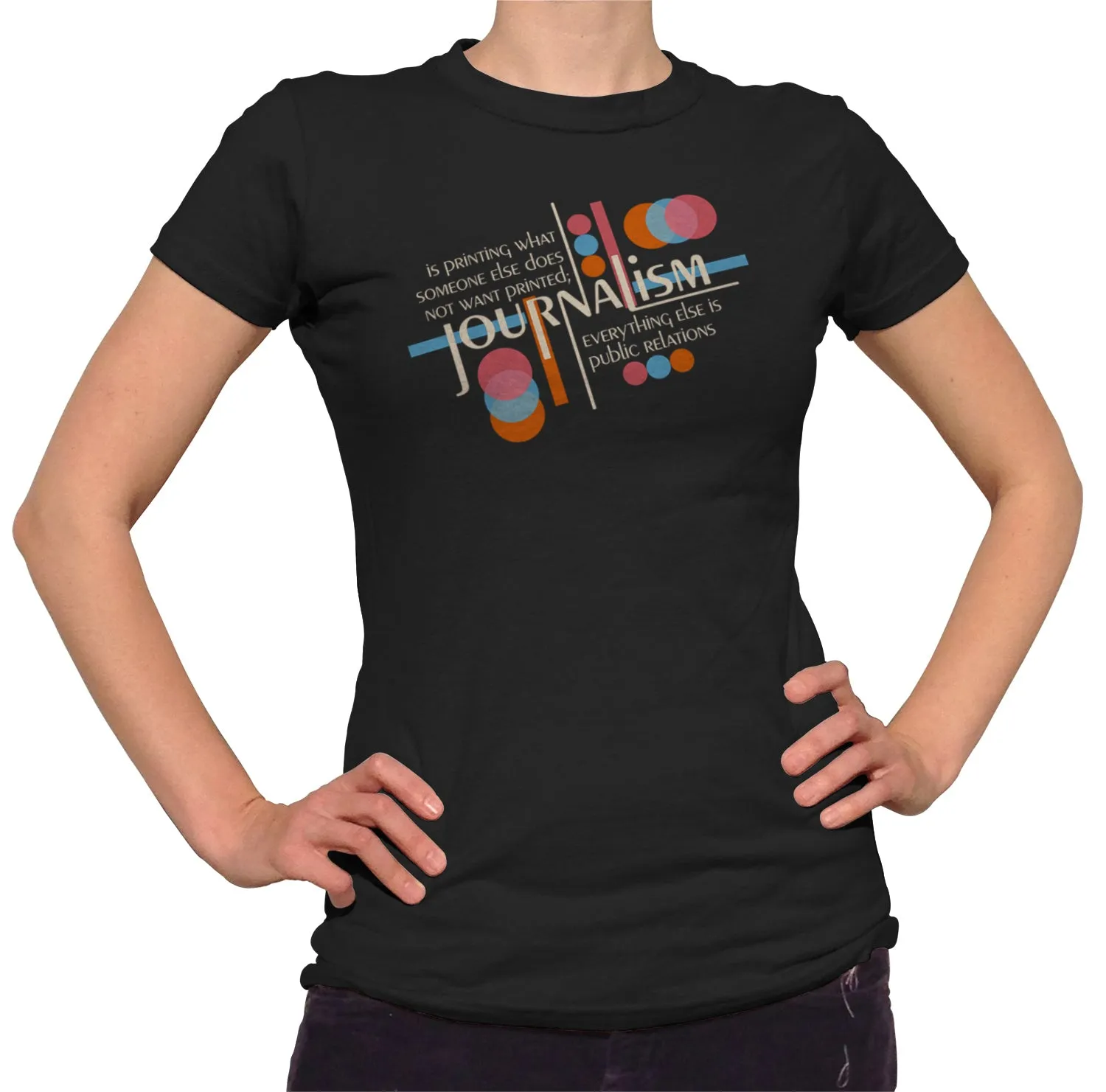 Women's Journalism is Printing What Someone Does Not Want Printed T-Shirt